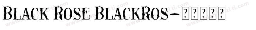 Black Rose BlackRos字体转换